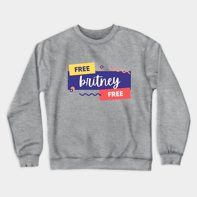Free Britney Crewneck Sweatshirt by UJ Store
